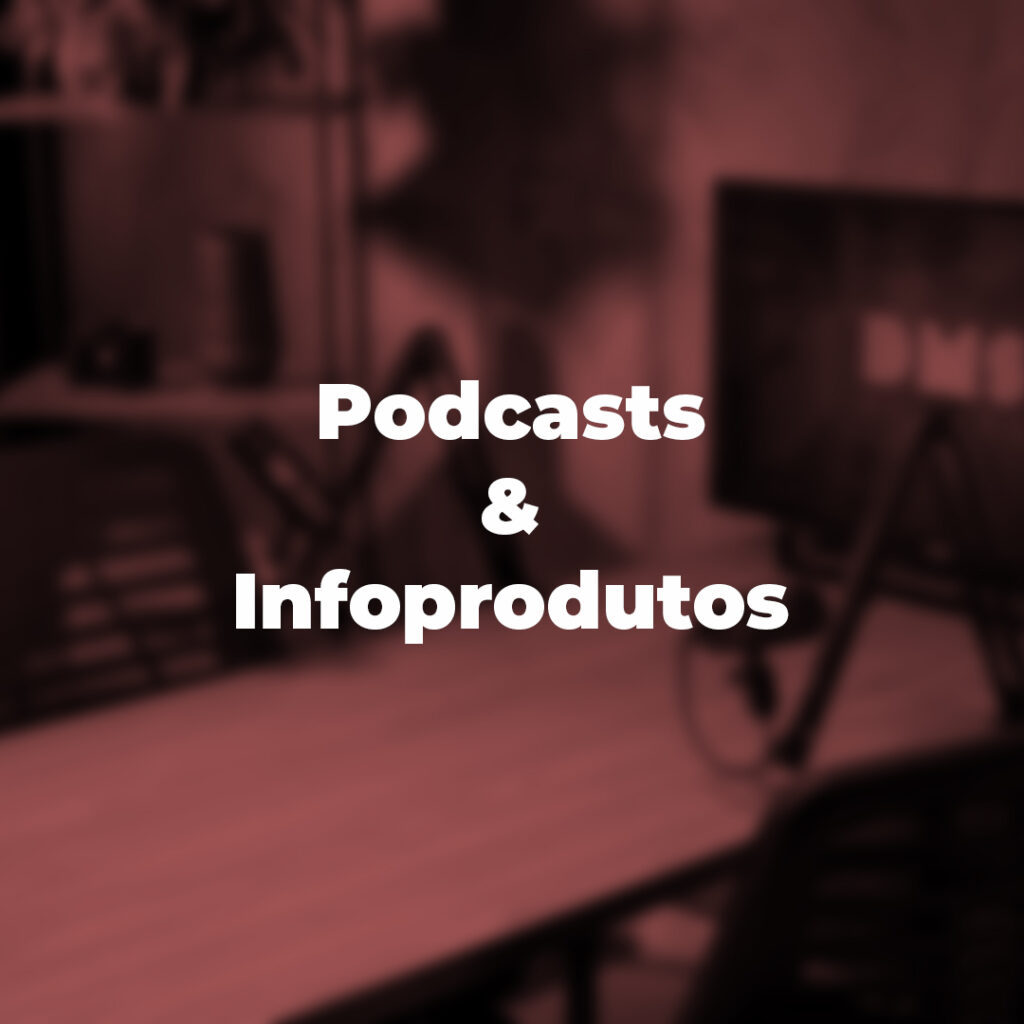 Portfólio de podcast e infoproduto DMS Filmes produtora de vídeo